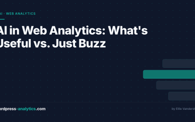 AI in Web Analytics: What’s Useful vs. Just Buzz